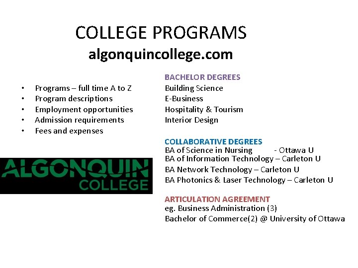 COLLEGE PROGRAMS algonquincollege. com • • • Programs – full time A to Z