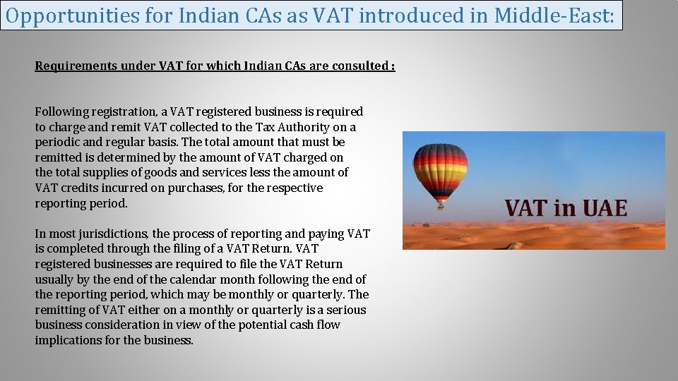 Opportunities for Indian CAs as VAT introduced in Middle-East: Requirements under VAT for which