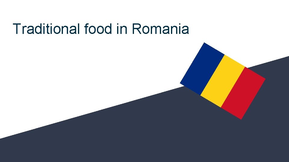 Traditional food in Romania 