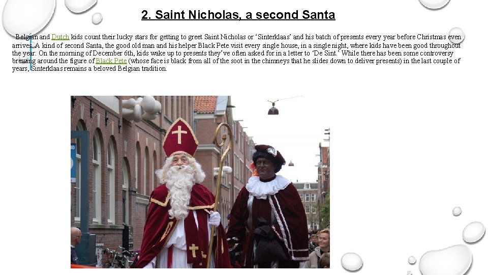 2. Saint Nicholas, a second Santa Belgian and Dutch kids count their lucky stars