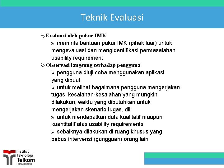 Teknik Evaluasi Ä Evaluasi oleh pakar IMK » meminta bantuan pakar IMK (pihak luar)