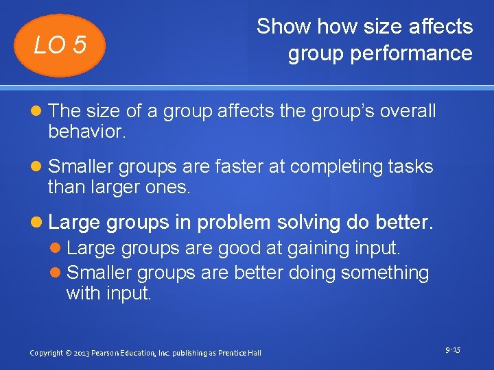 LO 5 Show size affects group performance The size of a group affects the