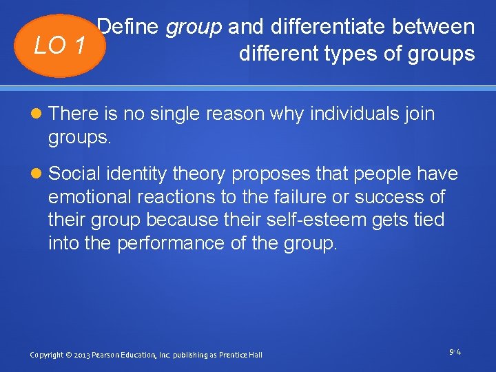 Define group and differentiate between LO 1 different types of groups There is no