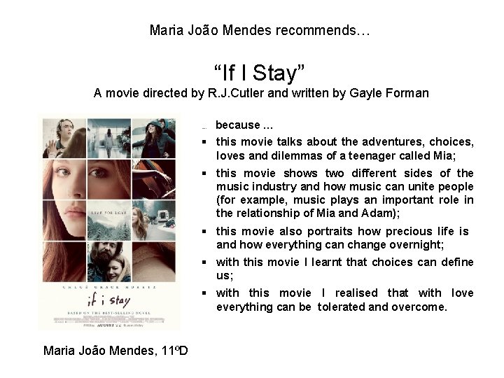 Maria João Mendes recommends… “If I Stay” A movie directed by R. J. Cutler