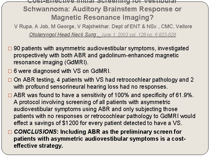 Cost-Effective Initial Screening for Vestibular Schwannoma: Auditory Brainstem Response or Magnetic Resonance Imaging? V