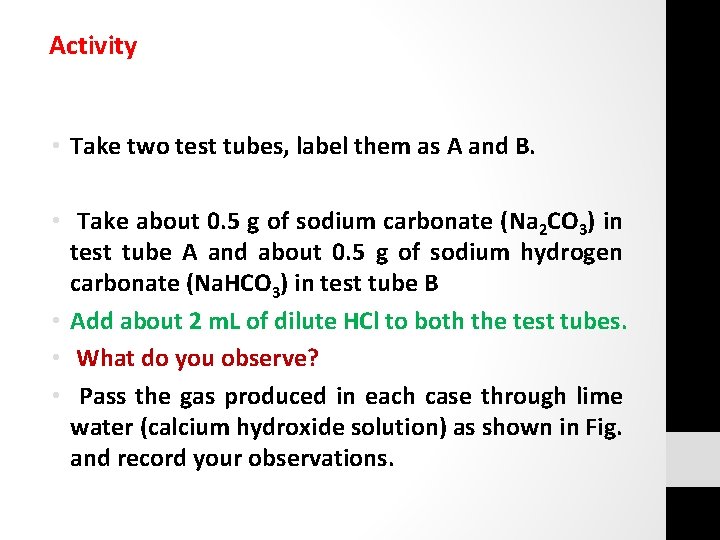 Activity • Take two test tubes, label them as A and B. • Take