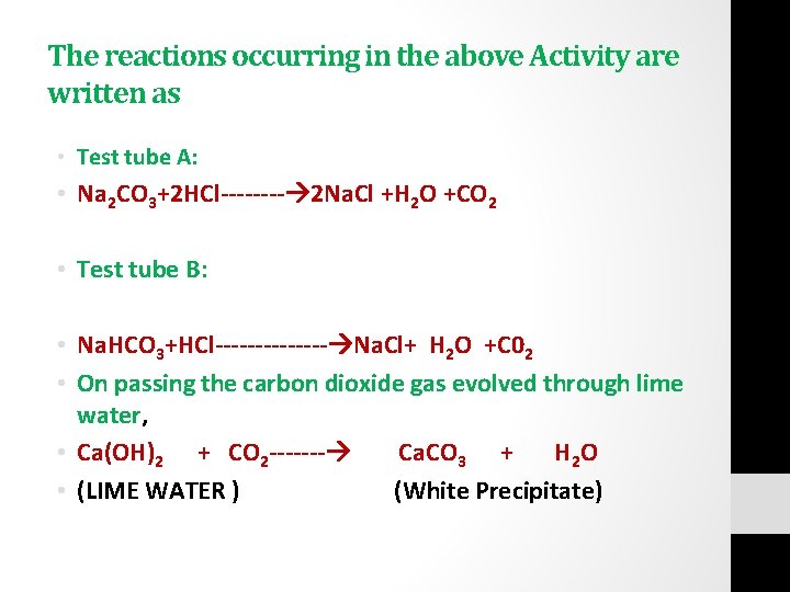 The reactions occurring in the above Activity are written as • Test tube A: