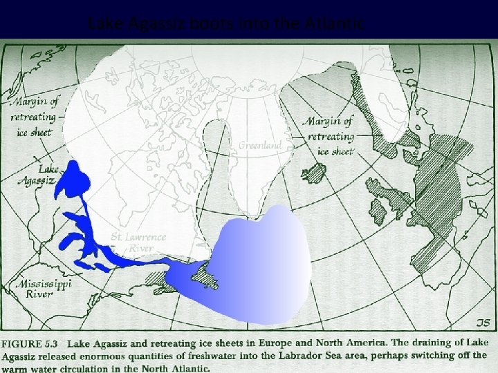 Lake Agassiz boots into the Atlantic 