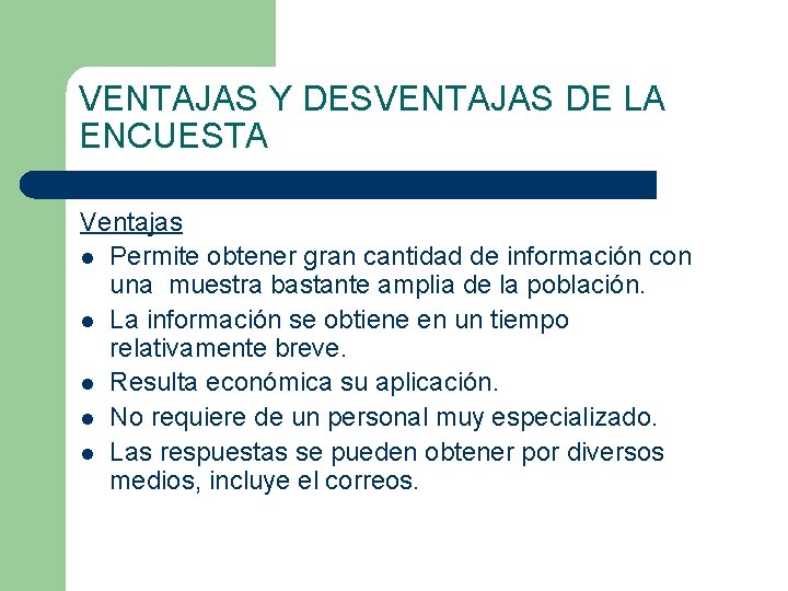 La Encuesta y el Cuestionario Presenta Objetivo l