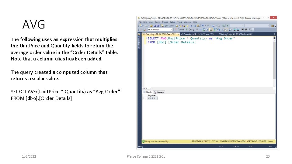 AVG The following uses an expression that multiplies the Unit. Price and Quantity fields AVG The following uses an expression that multiplies the Unit. Price and Quantity fields