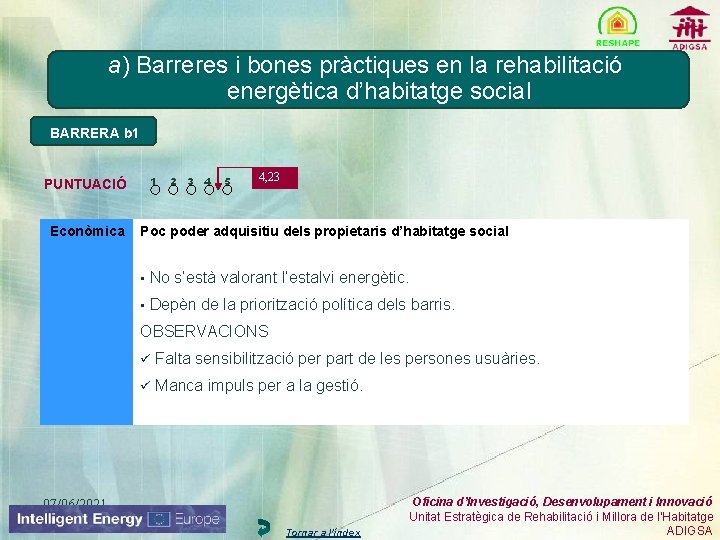 a) Barreres i bones pràctiques en la rehabilitació energètica d’habitatge social BARRERA b 1