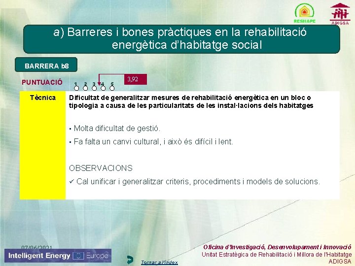 a) Barreres i bones pràctiques en la rehabilitació energètica d’habitatge social BARRERA b 8