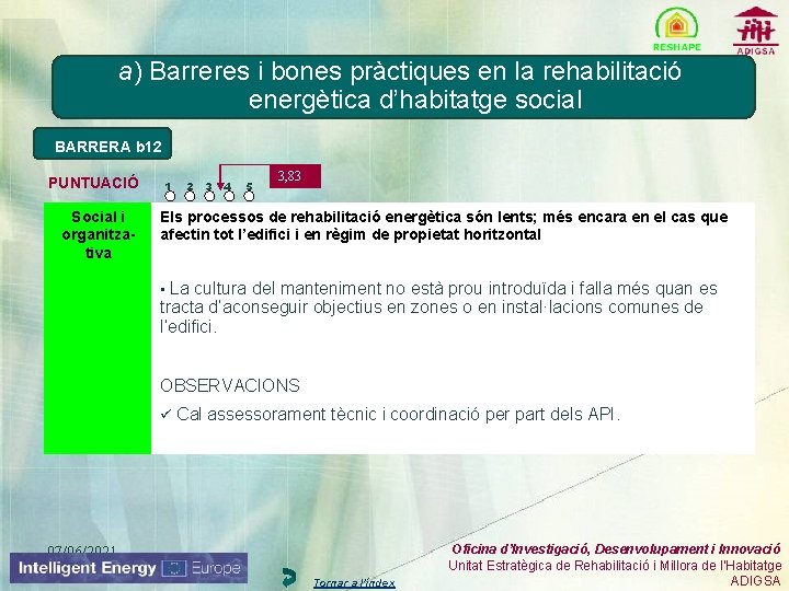 a) Barreres i bones pràctiques en la rehabilitació energètica d’habitatge social BARRERA b 12