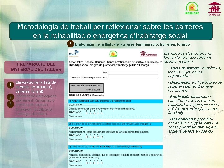 Metodologia de treball per reflexionar sobre les barreres en la rehabilitació energètica d’habitatge social