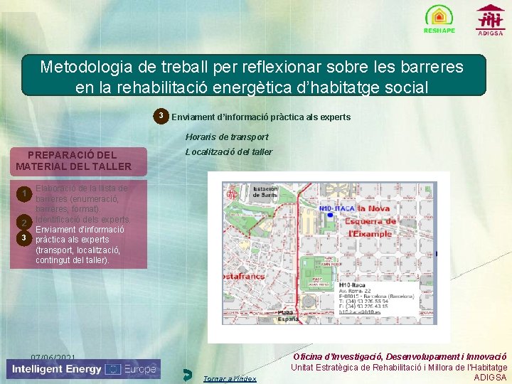 Metodologia de treball per reflexionar sobre les barreres en la rehabilitació energètica d’habitatge social