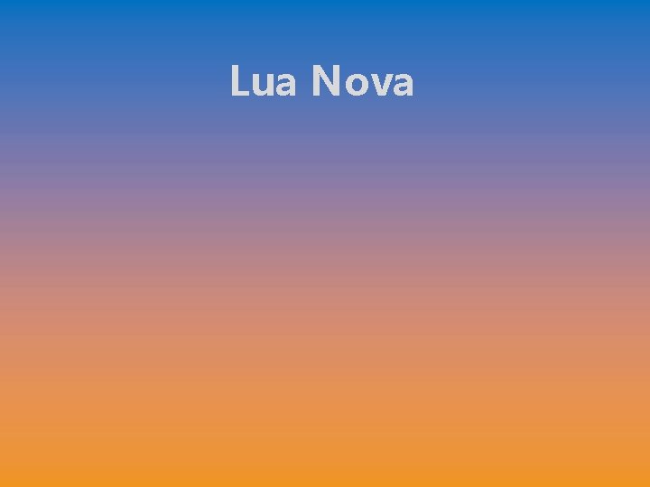 Lua Nova 