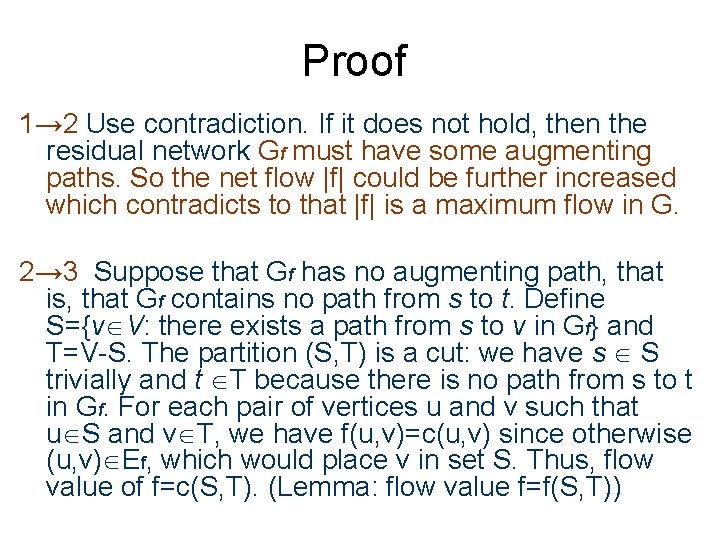 Proof 1→ 2 Use contradiction. If it does not hold, then the residual network