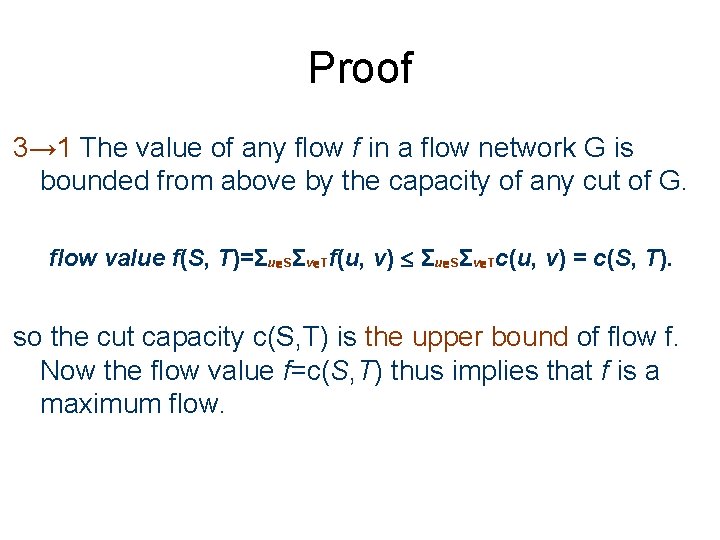 Proof 3→ 1 The value of any flow f in a flow network G