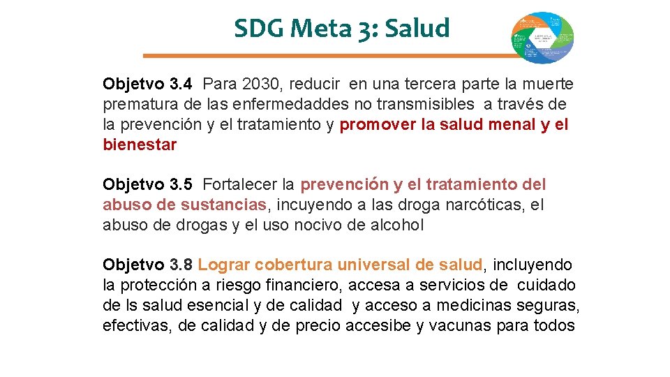 SDG Meta 3: Salud • goals 3. 4 and 3. 5: Objetvo 3. 4