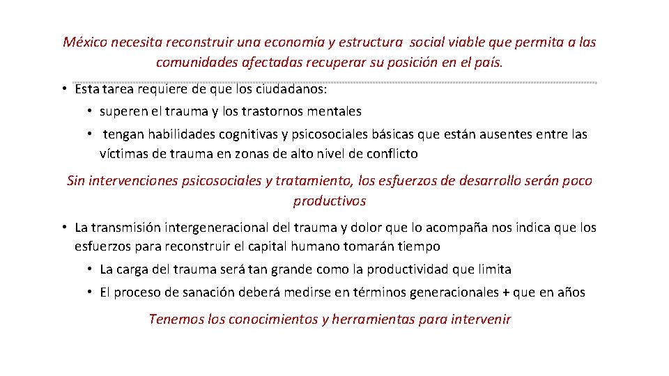 México necesita reconstruir una economía y estructura social viable que permita a las comunidades