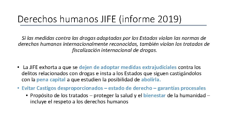 Derechos humanos JIFE (informe 2019) Si las medidas contra las drogas adoptadas por los
