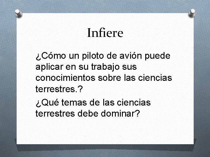 Infiere ¿Cómo un piloto de avión puede aplicar en su trabajo sus conocimientos sobre