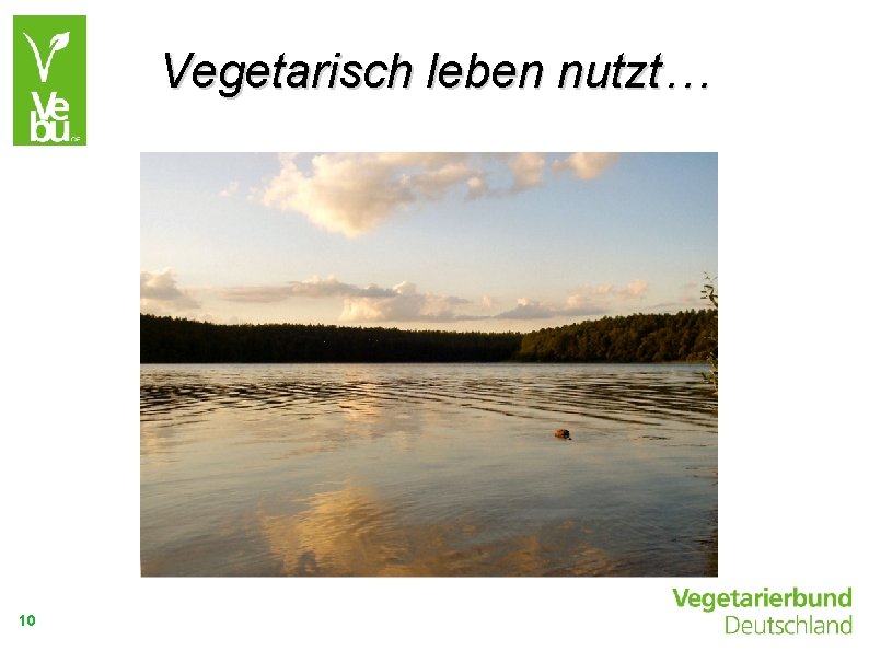 Vegetarisch leben nutzt… 10 