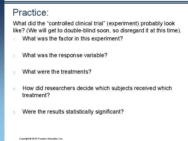 Practice: What did the “controlled clinical trial” (experiment) probably look like? (We will get