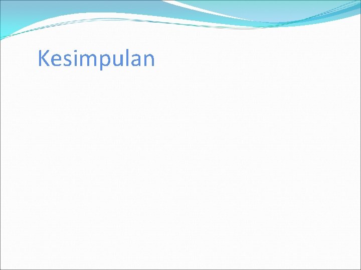 Kesimpulan 