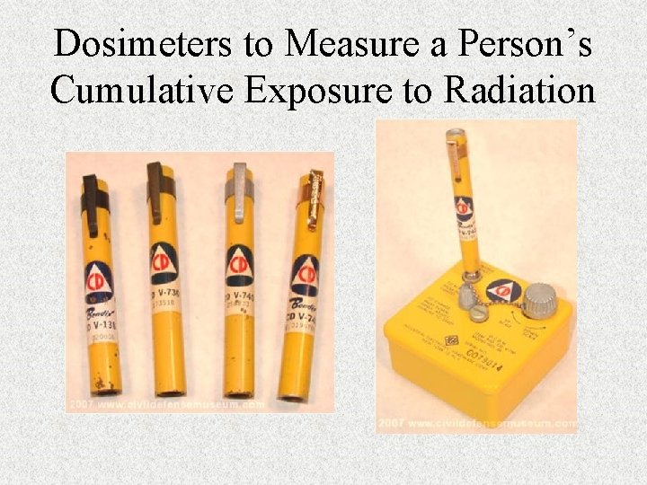 Dosimeters to Measure a Person’s Cumulative Exposure to Radiation 