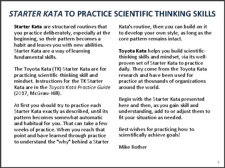 STARTER KATA TO PRACTICE SCIENTIFIC THINKING SKILLS Starter Kata are structured routines that you