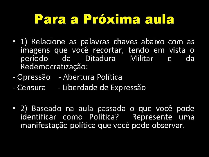 Para a Próxima aula • 1) Relacione as palavras chaves abaixo com as imagens