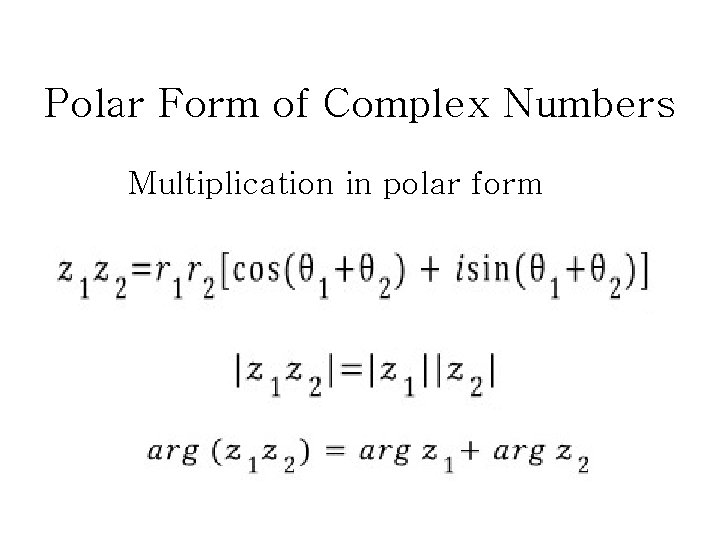 Polar Form of Complex Numbers Multiplication in polar form 