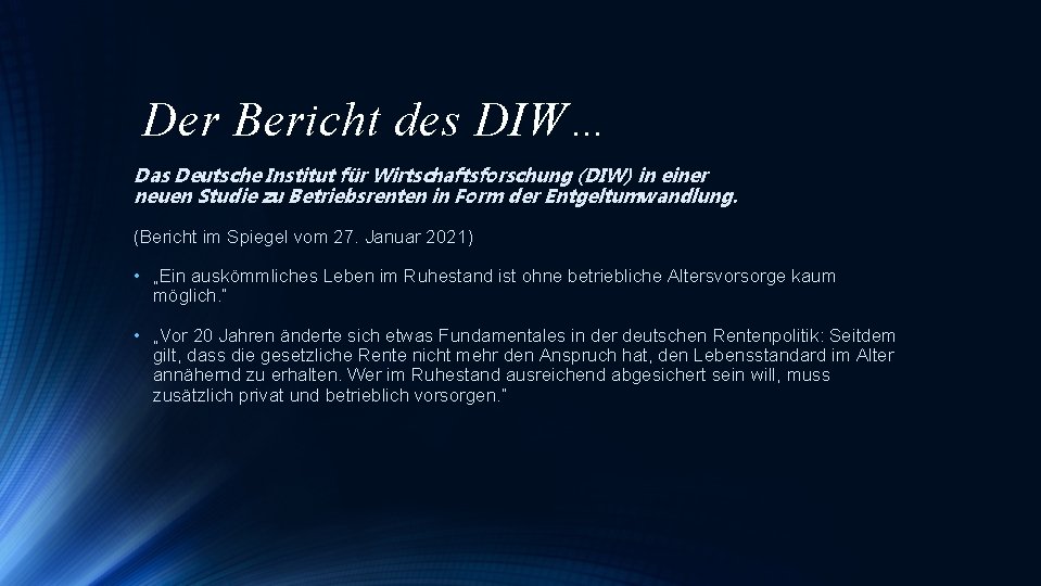 Die vollfinanzierte Betriebsrente Eine neue Studie des Deutsches