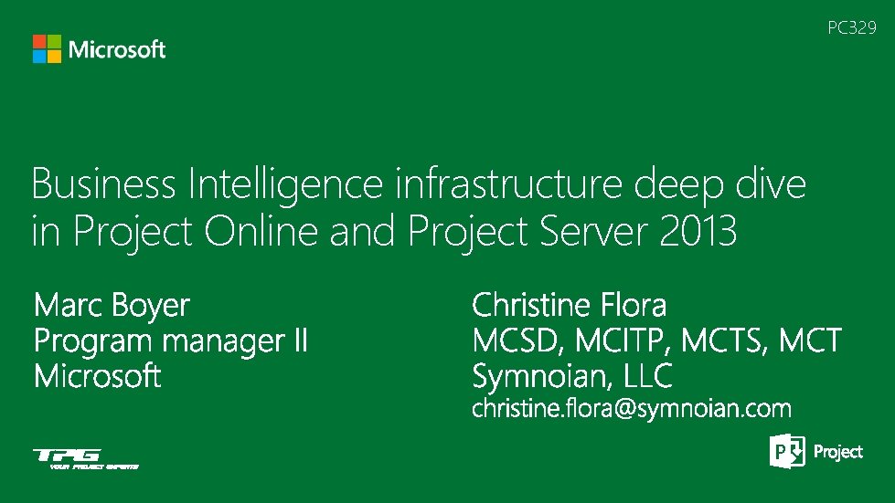 PC 329 Business Intelligence infrastructure deep dive in Project Online and Project Server 2013