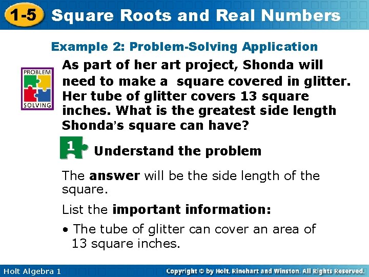 1 -5 Square Roots and Real Numbers Example 2: Problem-Solving Application As part of