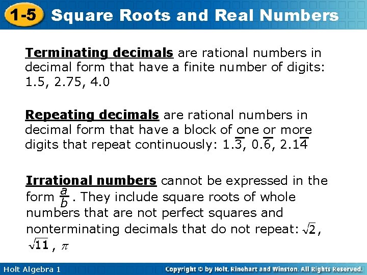 1 -5 Square Roots and Real Numbers Terminating decimals are rational numbers in decimal