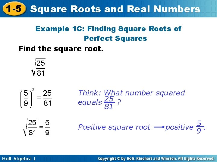 1 -5 Square Roots and Real Numbers Example 1 C: Finding Square Roots of