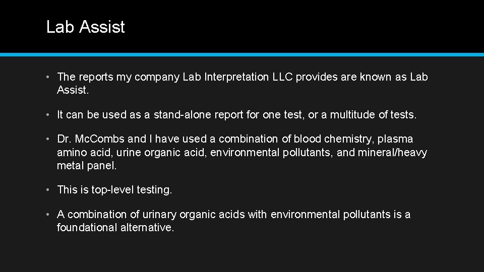 Lab Assist • The reports my company Lab Interpretation LLC provides are known as