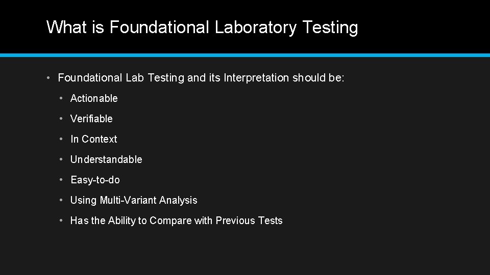 What is Foundational Laboratory Testing • Foundational Lab Testing and its Interpretation should be: