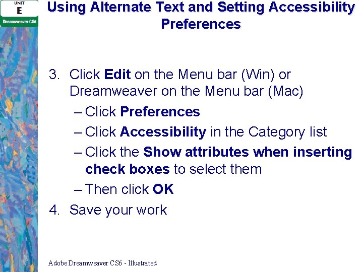 Using Alternate Text and Setting Accessibility Preferences 3. Click Edit on the Menu bar