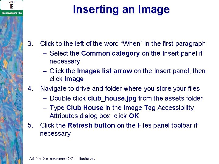 Inserting an Image 3. Click to the left of the word “When” in the