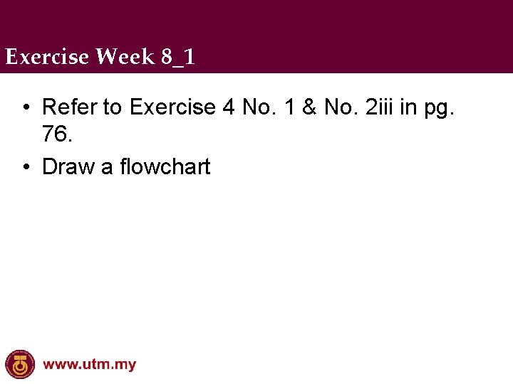 Exercise Week 8_1 • Refer to Exercise 4 No. 1 & No. 2 iii