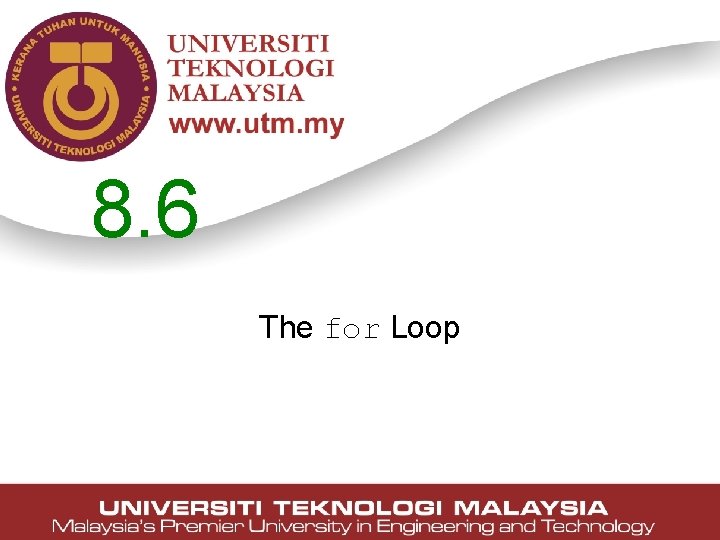 8. 6 The for Loop 