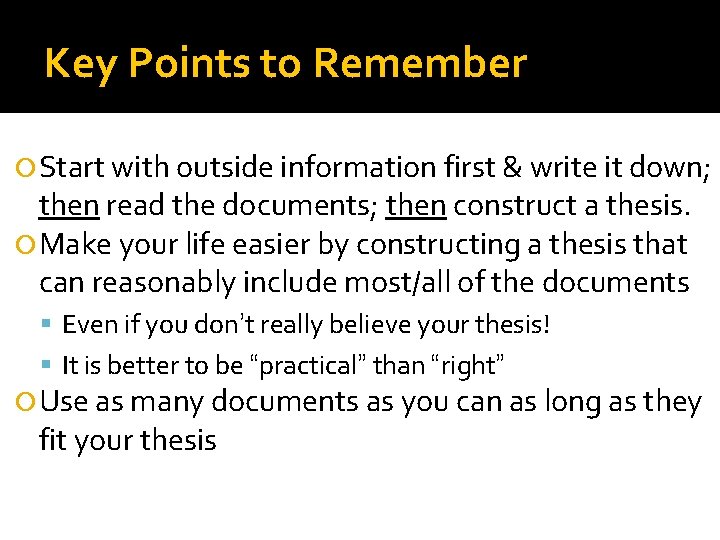 Key Points to Remember Start with outside information first & write it down; then Key Points to Remember Start with outside information first & write it down; then