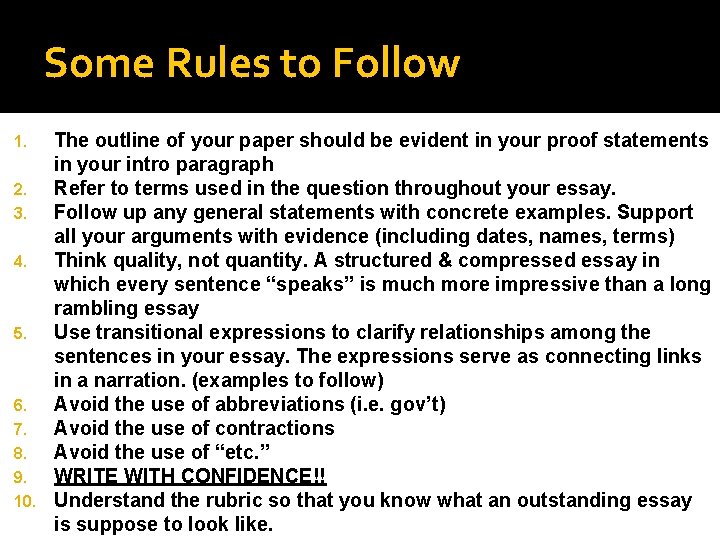 Some Rules to Follow The outline of your paper should be evident in your