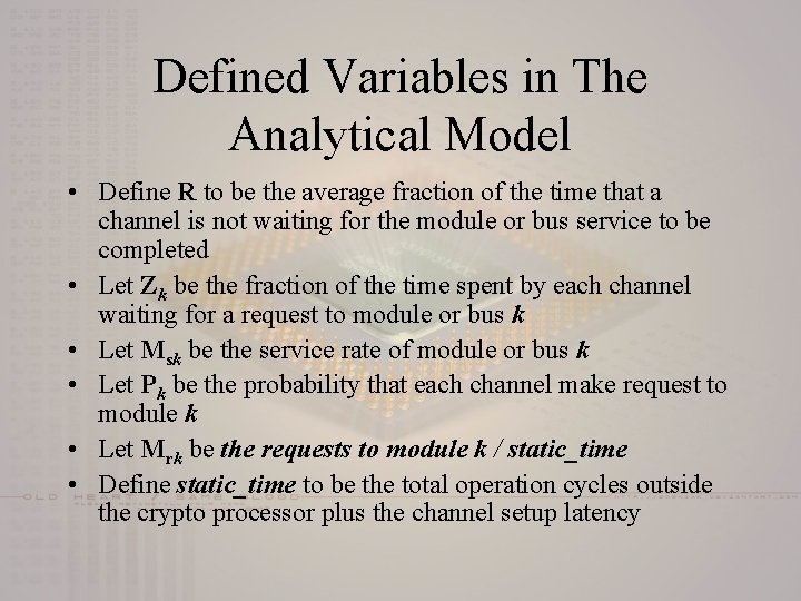 Defined Variables in The Analytical Model • Define R to be the average fraction
