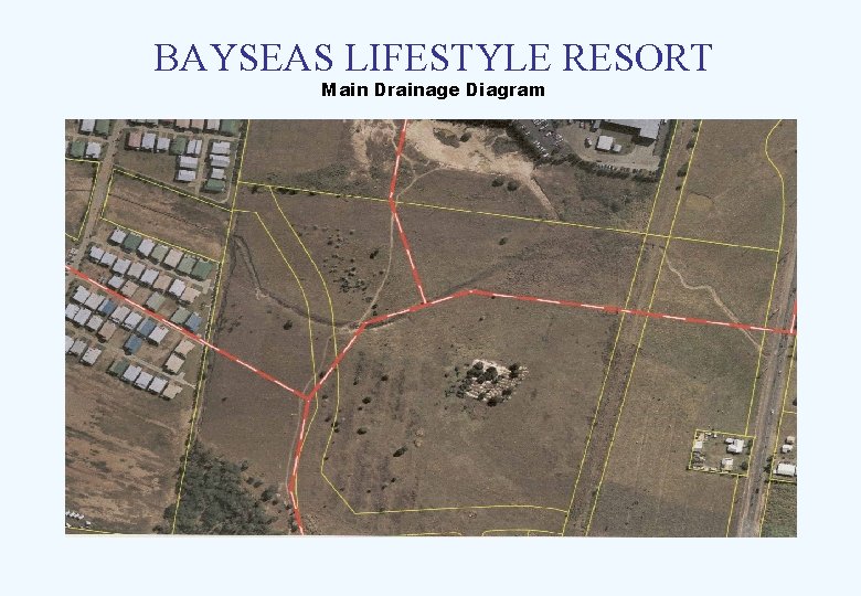 BAYSEAS LIFESTYLE RESORT Main Drainage Diagram 