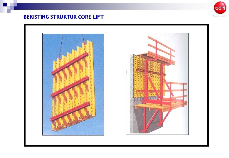 BEKISTING STRUKTUR CORE LIFT 