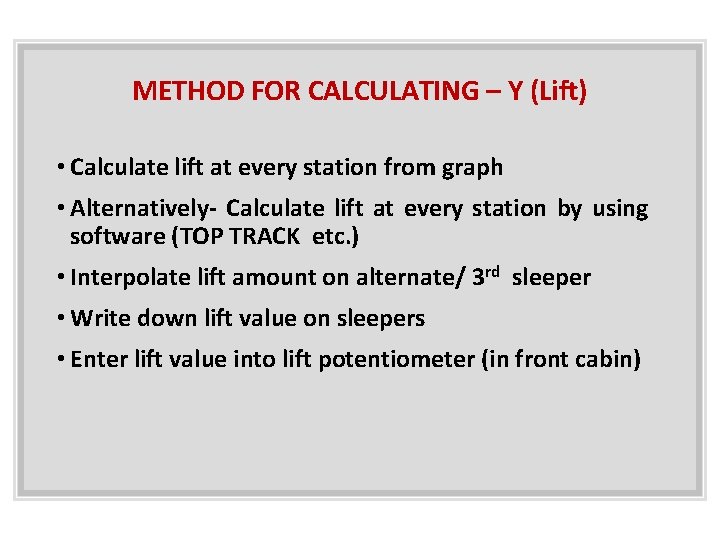 METHOD FOR CALCULATING – Y (Lift) • Calculate lift at every station from graph